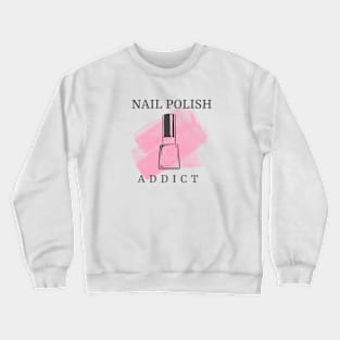 Nail Polish Addict Crewneck Sweatshirt